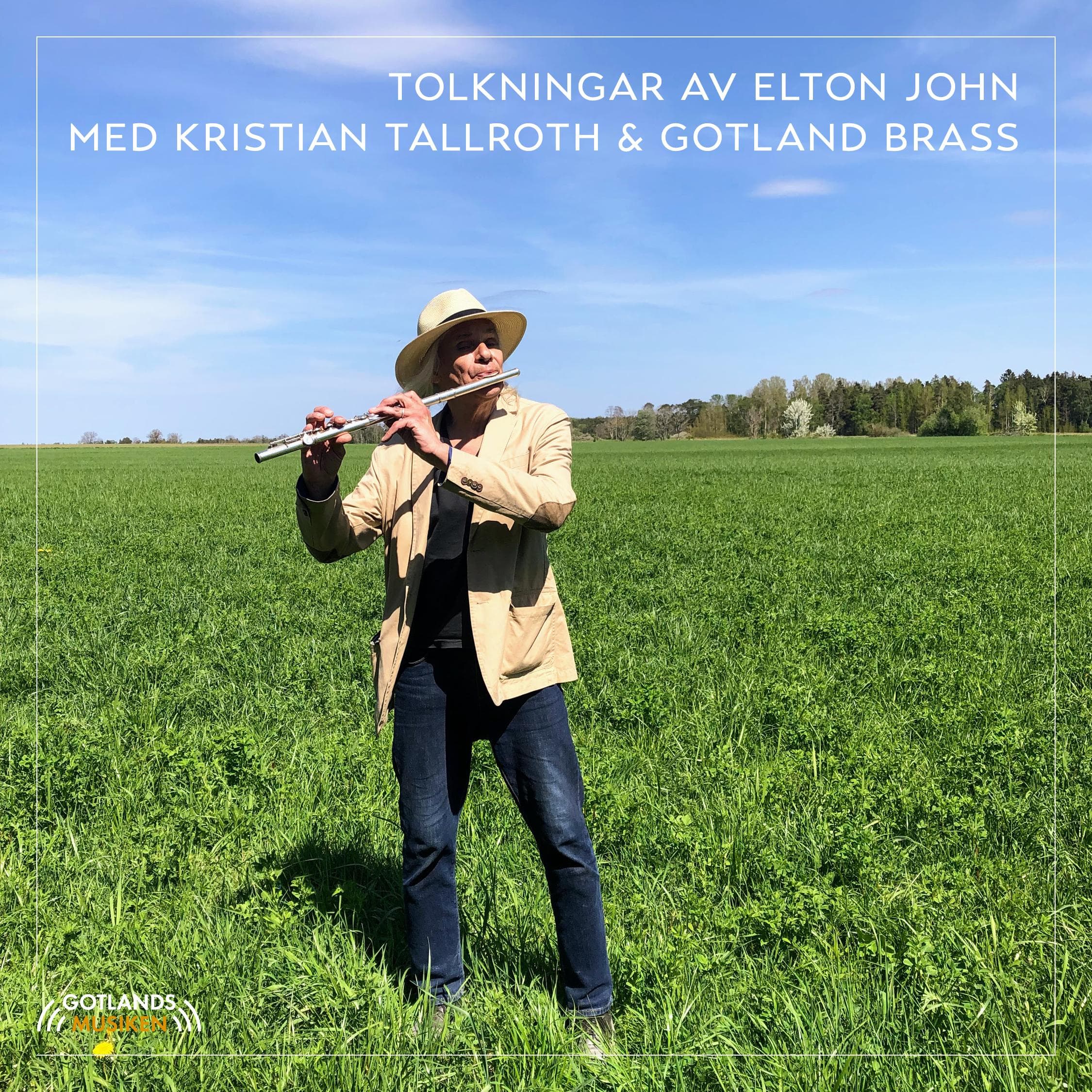 Kristian Tallroth och Gotlandsmusiken tolkar Elton John